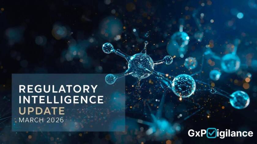 Branded GxPVigilance cover image for a March 2026 regulatory intelligence update featuring a blue molecular network background and text highlighting global pharma, safety, and clinical trial regulatory developments.
